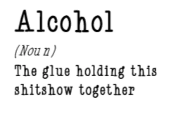 Alcohol, The Glue Holding This Shitshow Together Black Unisex Short Sleeve T-shirt