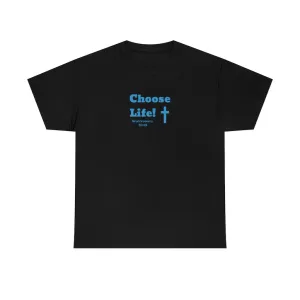 Choose Life 2.0 Men Unisex Heavy Cotton Tee