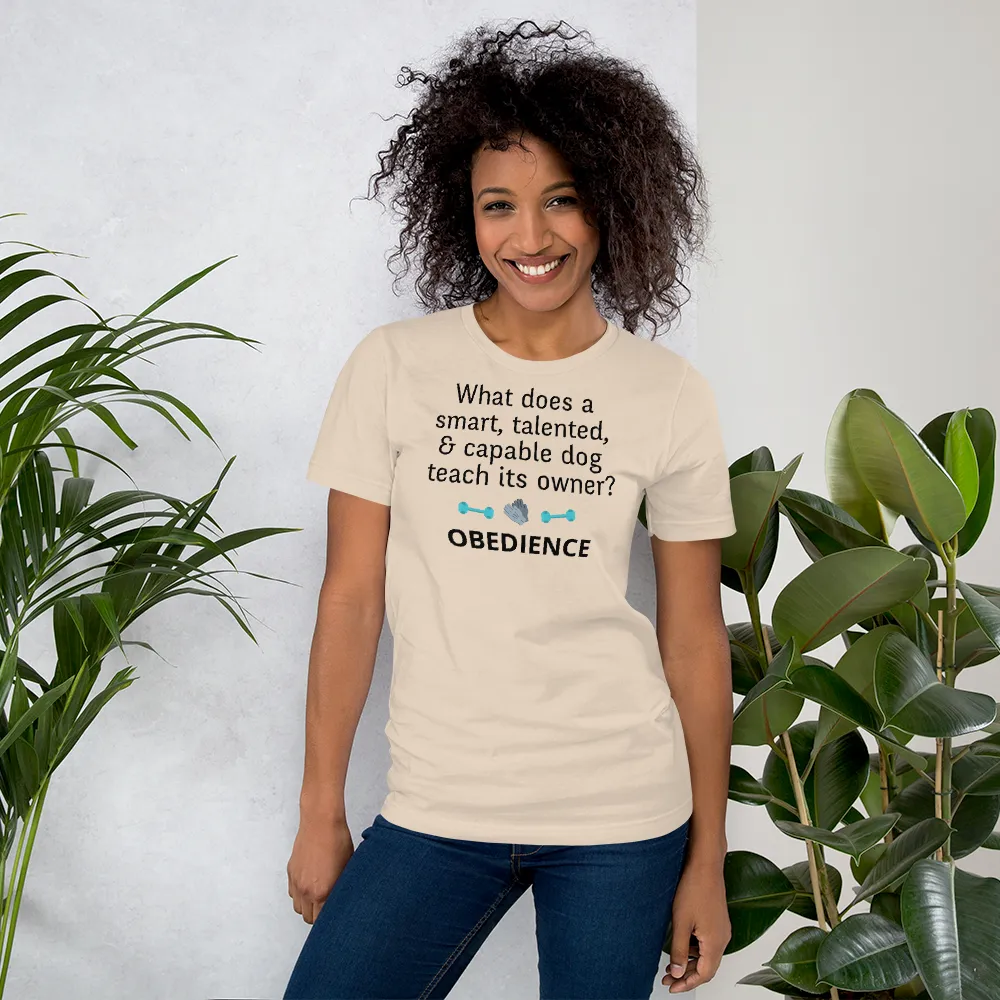 Dog Teaches Obedience T-Shirt - Light