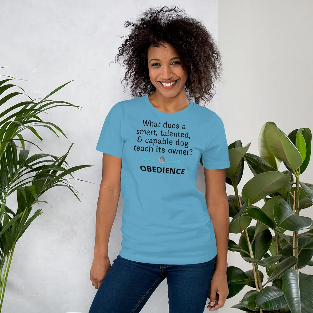 Dog Teaches Obedience T-Shirt - Light