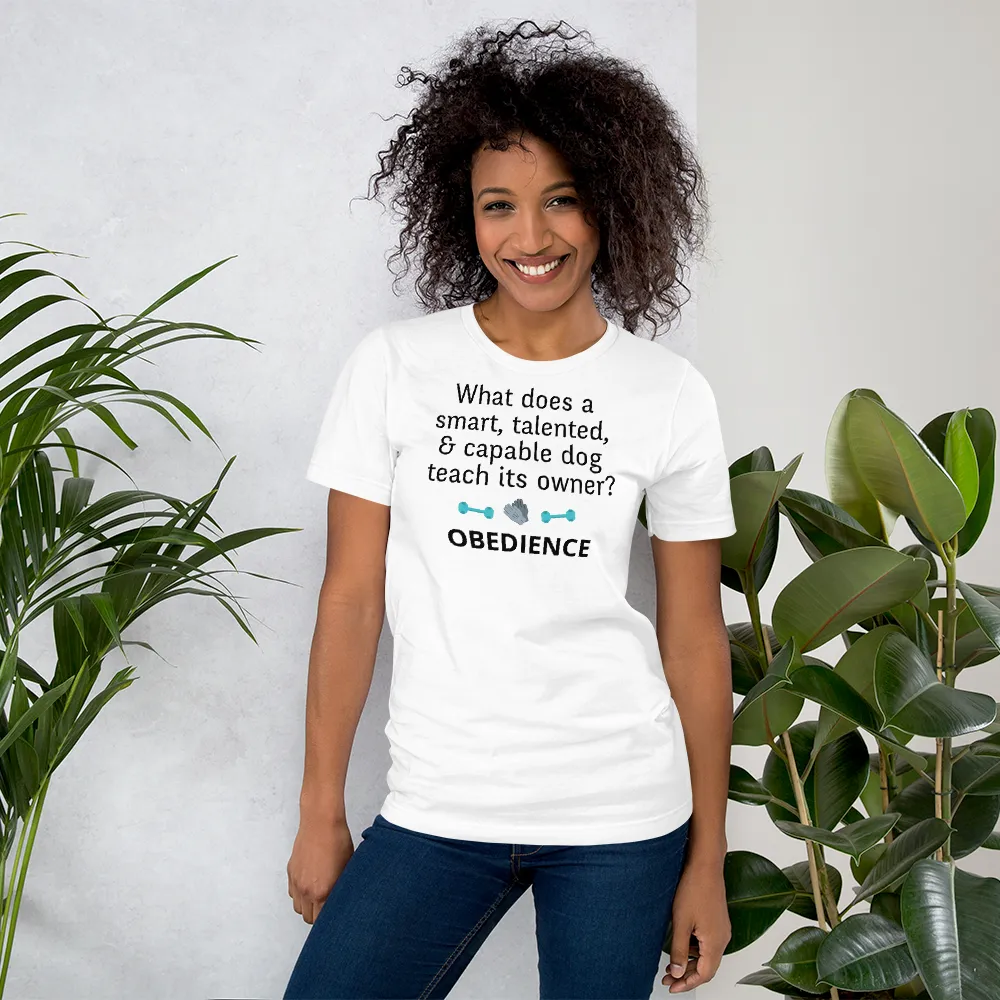 Dog Teaches Obedience T-Shirt - Light