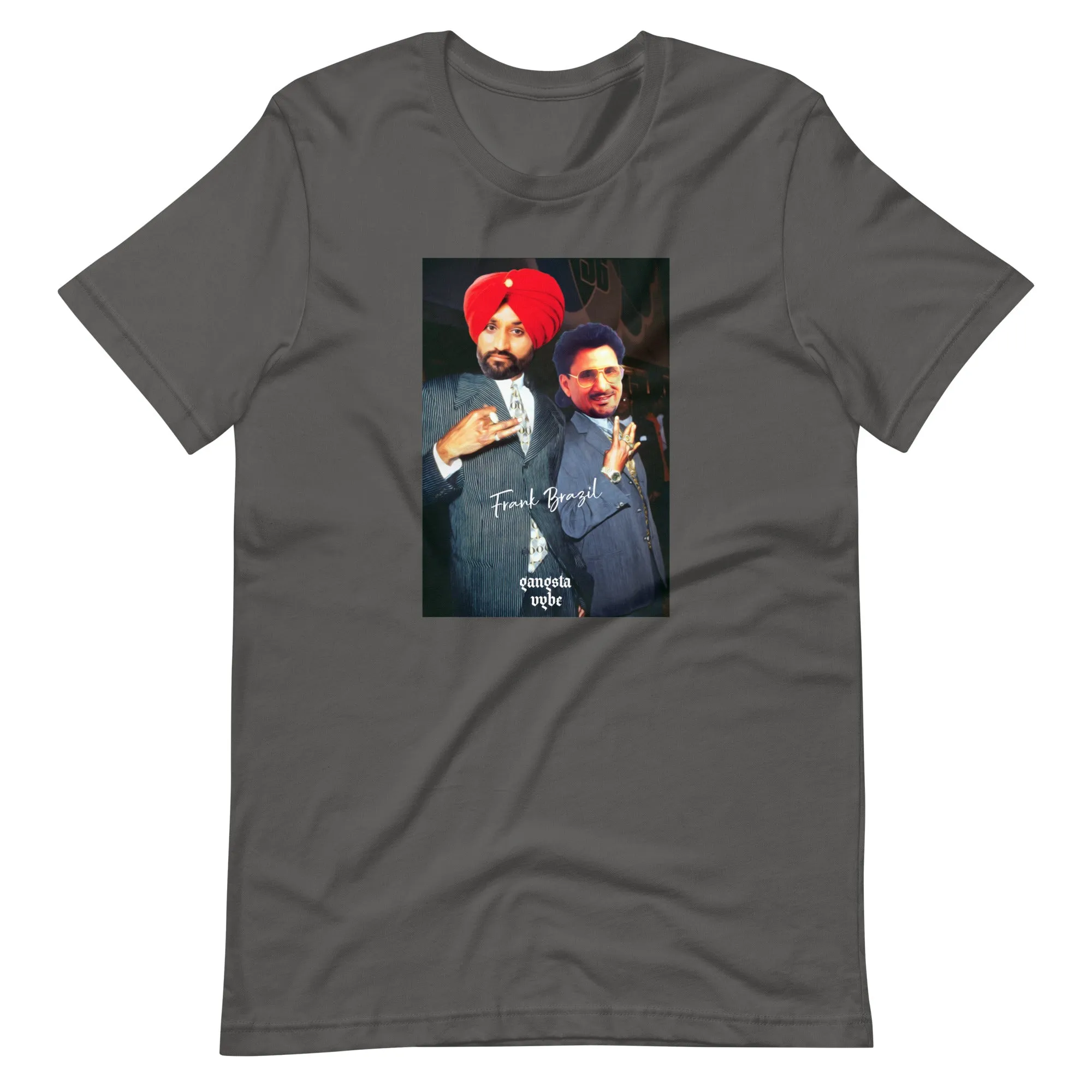 Frank Brazil - Bindrakhia & Manak gangsta Vybe t-shirt