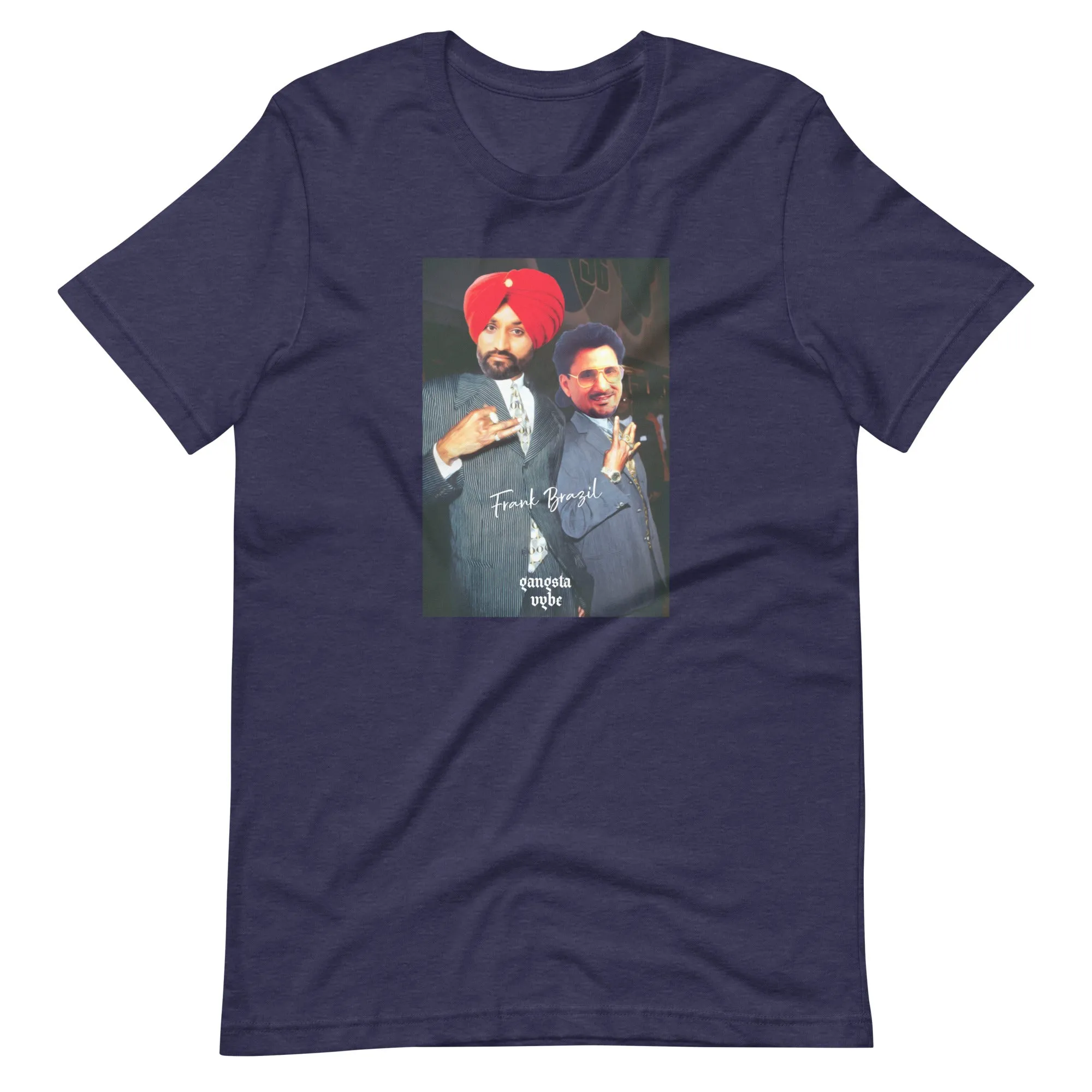 Frank Brazil - Bindrakhia & Manak gangsta Vybe t-shirt