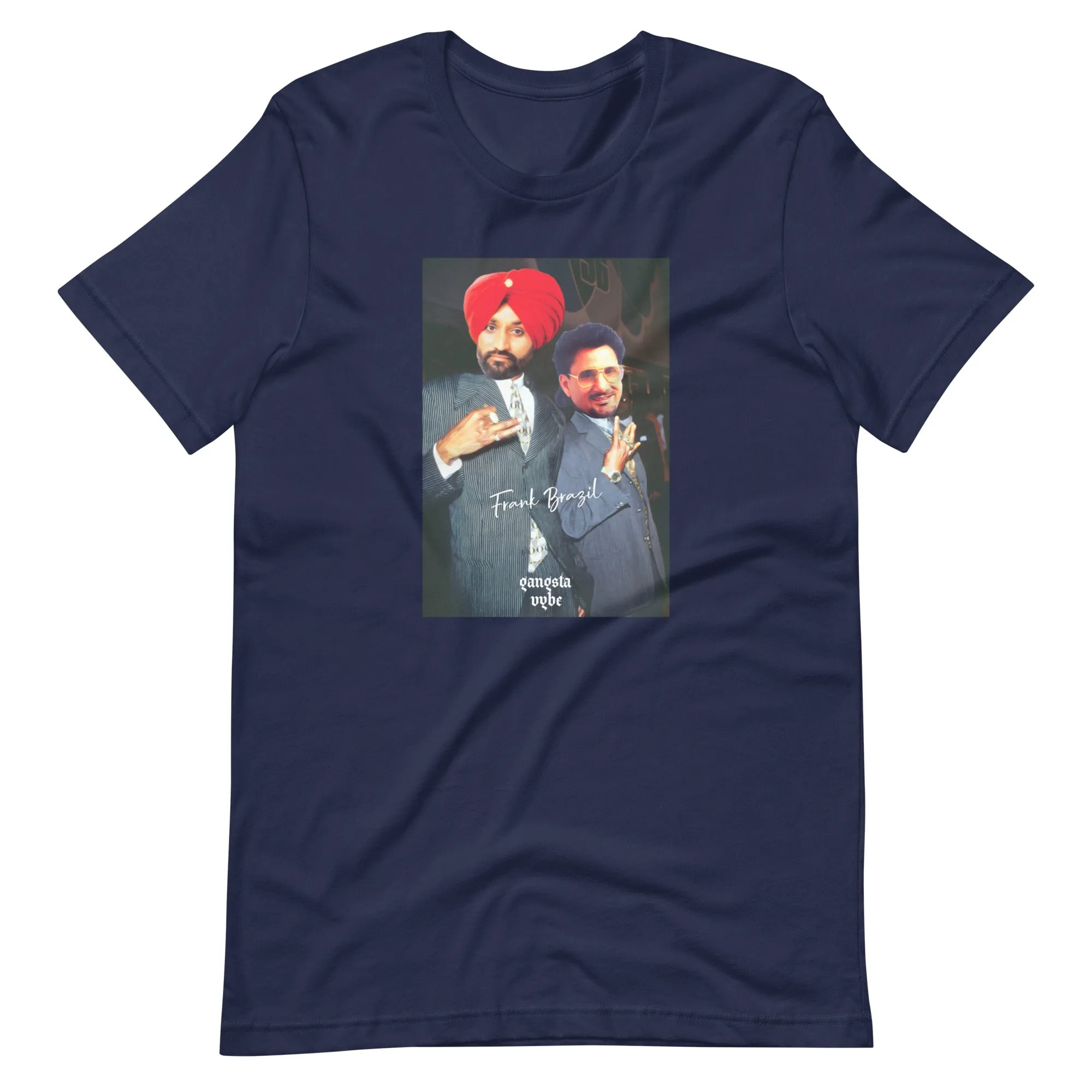 Frank Brazil - Bindrakhia & Manak gangsta Vybe t-shirt