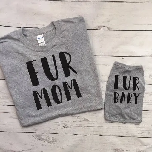Fur Mom Fur Baby Matching Shirts