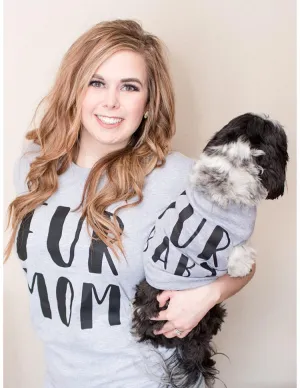 Fur Mom Fur Baby Matching Shirts