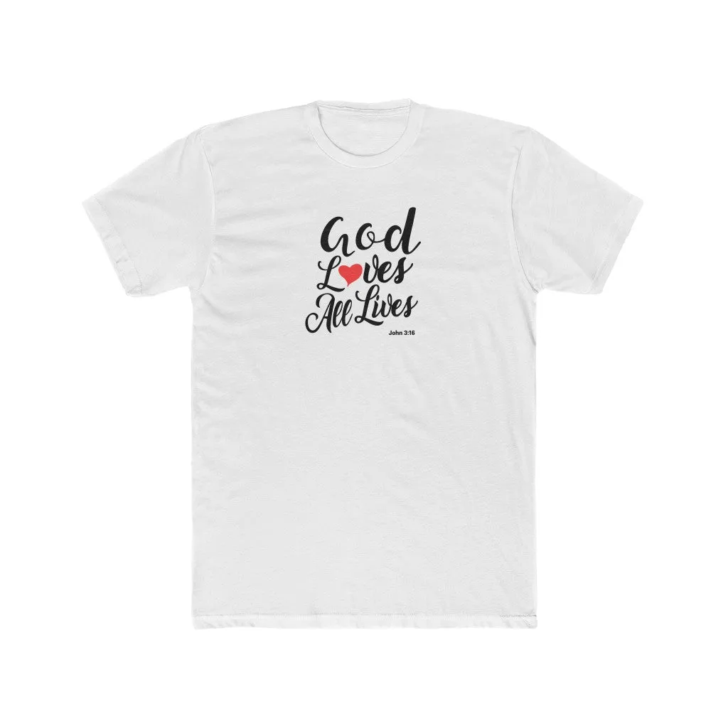 God Loves All Lives Men's Cotton Crew Tee