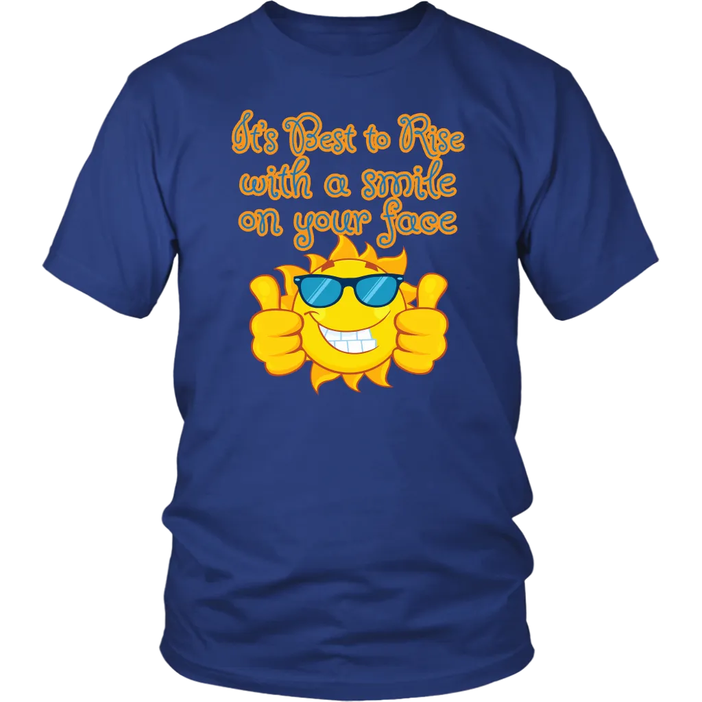 It's Best To Rise With A Smile on Your Face