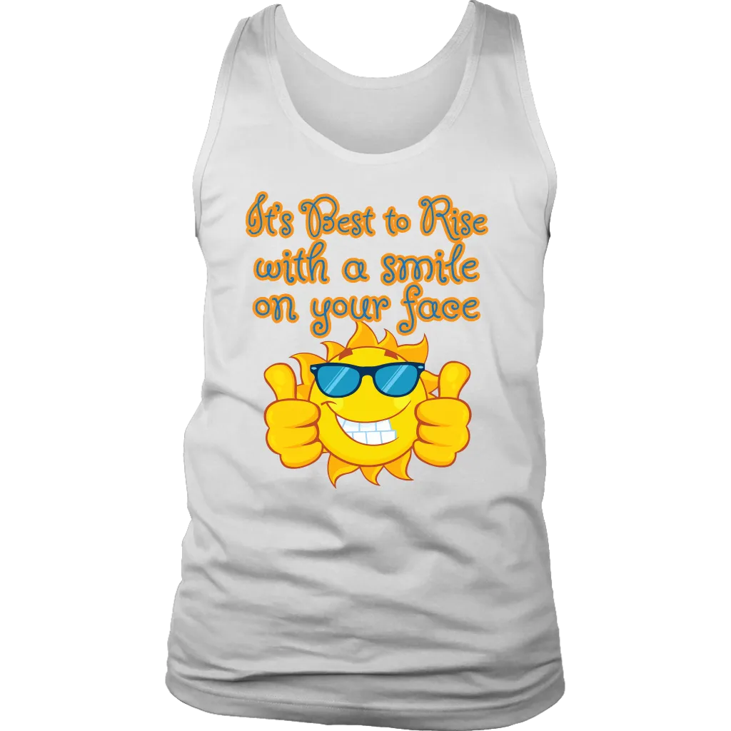 It's Best To Rise With A Smile on Your Face