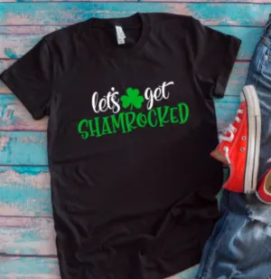 Let's Get Shamrocked St. Patrick's Day, Black Unisex Short Sleeve T-shirt