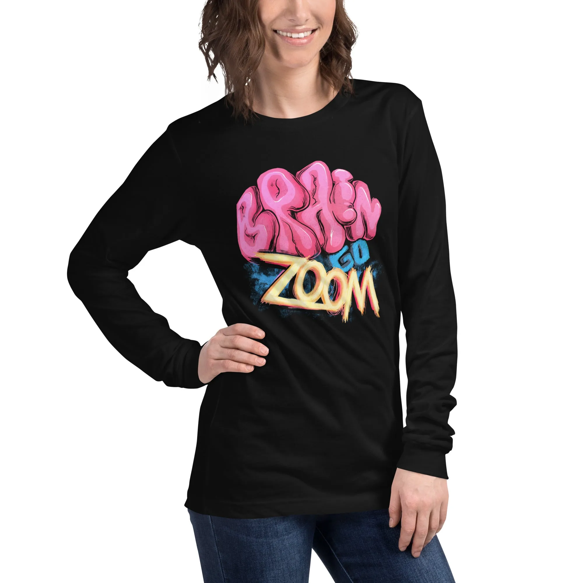 "Brain go Zoom" Long Sleeve Tee