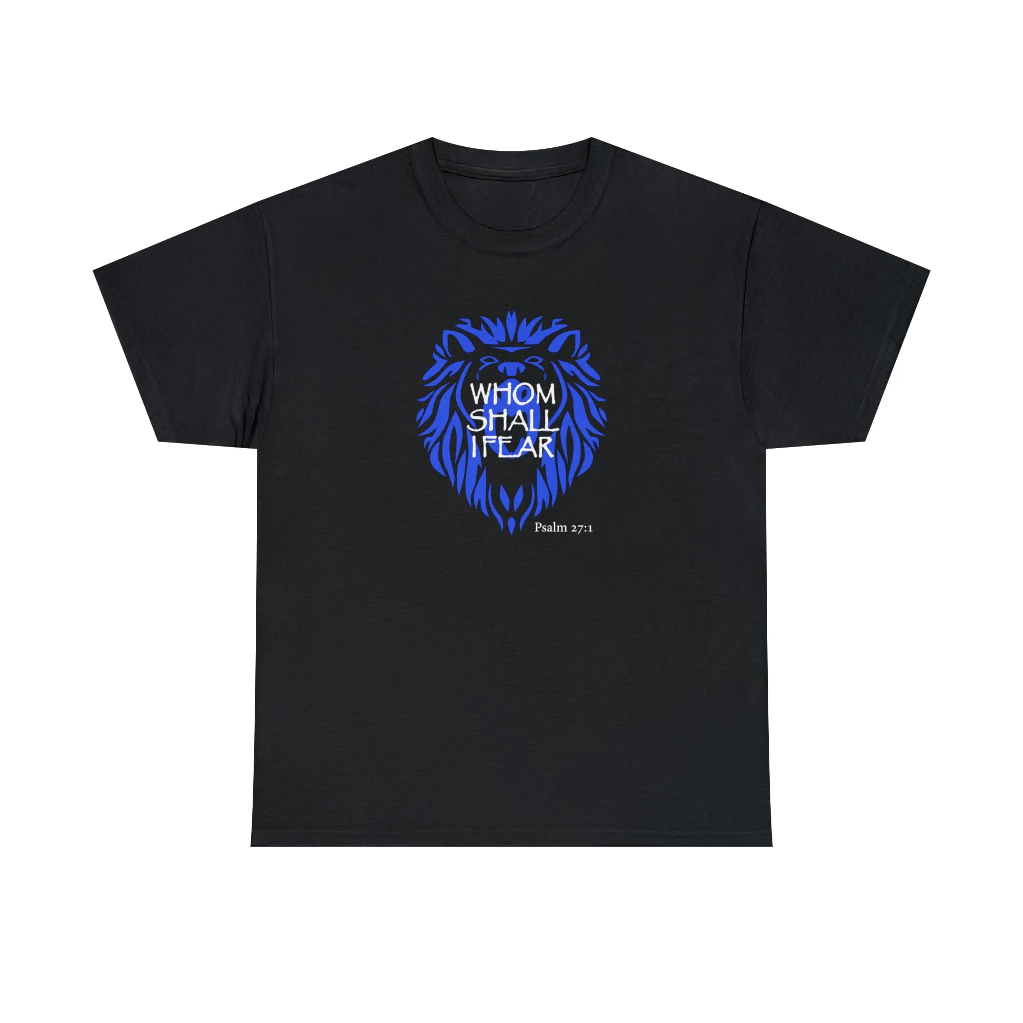 Whom Shall I Fear Men’s Unisex Heavy Cotton Tee