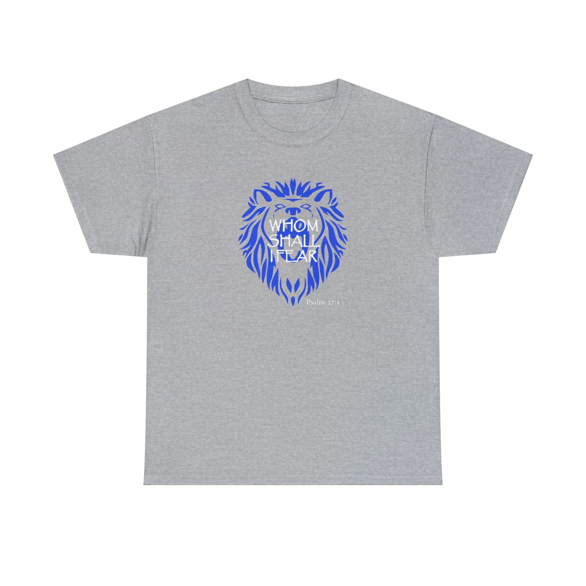 Whom Shall I Fear Men’s Unisex Heavy Cotton Tee